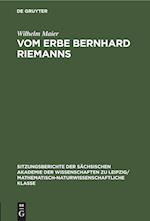 Vom Erbe Bernhard Riemanns