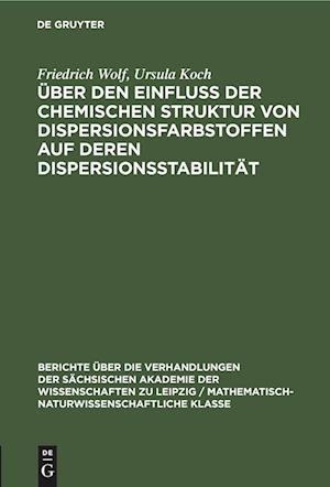 Über den Einfluss der chemischen Struktur von Dispersionsfarbstoffen auf deren Dispersionsstabilität