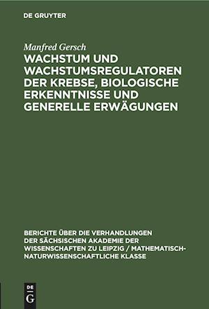 Wachstum und Wachstumsregulatoren der Krebse, biologische Erkenntnisse und generelle Erwägungen