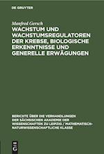 Wachstum und Wachstumsregulatoren der Krebse, biologische Erkenntnisse und generelle Erwägungen