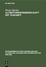 Altertumswiissenschaft mit Zukunft