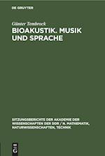 Bioakustik. Musik und Sprache