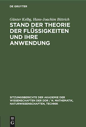 Stand der Theorie der Flüssigkeiten und ihre Anwendung