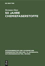 50 Jahre Chemiefaserstoffe