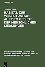 Habitat. Zur Weltsituation auf dem Gebiete der menschlichen Siedlungen