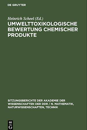 Umwelttoxikologische Bewertung chemischer Produkte