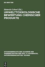 Umwelttoxikologische Bewertung chemischer Produkte