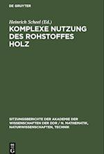 Komplexe Nutzung des Rohstoffes Holz