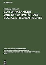 Zur Wirksamkeit und Effektivität des sozialistischen Rechts