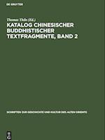 Katalog chinesischer buddhistischer Textfragmente, Band 2