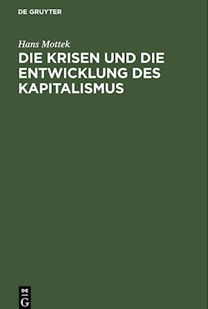 Die Krisen und die Entwicklung des Kapitalismus