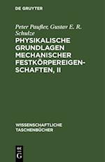 Physikalische Grundlagen mechanischer Festkörpereigenschaften, II