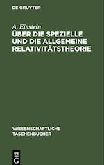 Über die spezielle und die allgemeine Relativitätstheorie