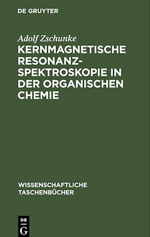 Kernmagnetische Resonanzspektroskopie in der organischen Chemie