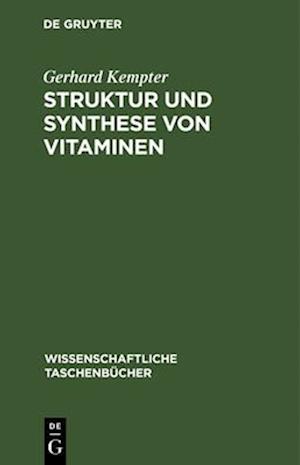 Struktur und Synthese von Vitaminen