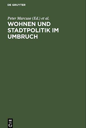 Wohnen und Stadtpolitik im Umbruch