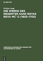 Die Werke des Regenten Sans Rgyas Rgya Mc' O (1653-1705)