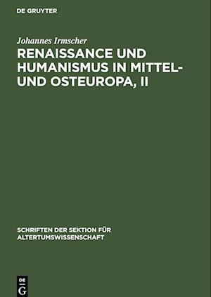 Renaissance und Humanismus in Mittel- und Osteuropa, II