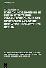 Forschungsergebnisse des Instituts für Organische Chemie der Deutschen Akademie der Wissenschaften zu Berlin