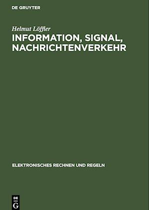 Information, Signal, Nachrichtenverkehr