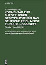 Kommentar zum Bürgerlichen Gesetzbuche für das deutsche Reich nebst Einführungsgesetz, Band 2, Recht der Schuldverhältnisse