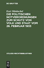 Die Politischen Notverordnungen zum Schutz von Volk und Staat vom 28. Februar 1933