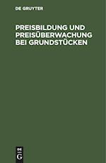 Preisbildung und Preisüberwachung bei Grundstücken