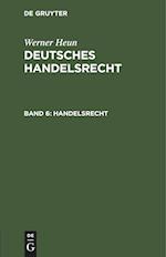 Deutsches Handelsrecht, Band 6, Handelsrecht