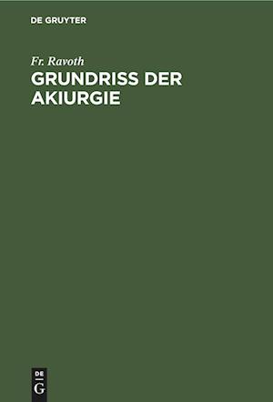 Grundriss der Akiurgie