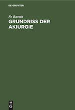 Grundriss der Akiurgie