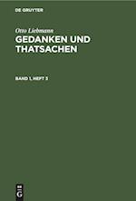 Otto Liebmann: Gedanken und Thatsachen. Band 1, Heft 3