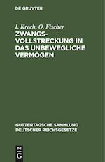 Zwangsvollstreckung in das unbewegliche Vermögen