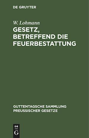 Gesetz, betreffend die Feuerbestattung