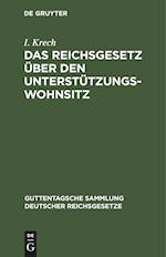 Das Reichsgesetz über den Unterstützungswohnsitz