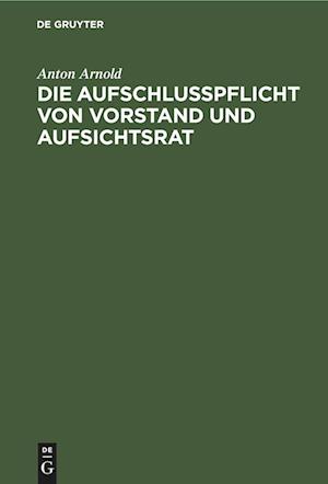 Die Aufschlusspflicht von Vorstand und Aufsichtsrat