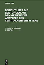 Bericht über die Leistungen auf dem Gebiete der Anatomie des Centralnervensystems, 5. 1909/1910, Bericht über die Leistungen auf dem Gebiete der Anatomie des Centralnervensystems 5. 1909/1910