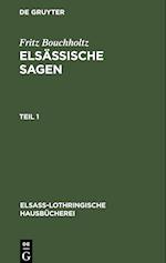 Elsässische Sagen, Teil 1, Elsaß-Lothringische Hausbücherei 1