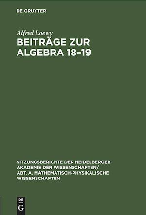 Beiträge zur Algebra 18-19