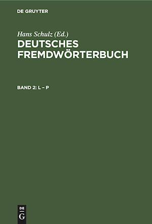 Deutsches Fremdwörterbuch, Band 2, L ¿ P