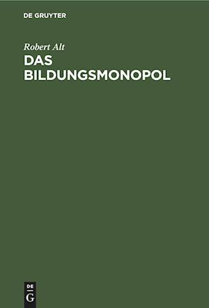 Das Bildungsmonopol