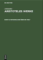 Aristoteles Werke, Band 12, Meteorologie über die Welt