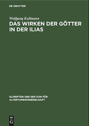 Das Wirken der Götter in der Ilias