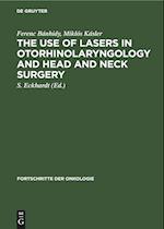 The Use of Lasers in Otorhinolaryngology and Head and Neck Surgery