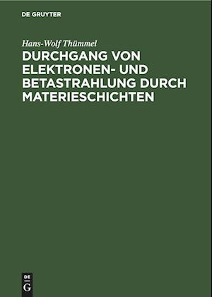 Durchgang von Elektronen- und Betastrahlung durch Materieschichten