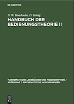 Handbuch der Bedienungstheorie II