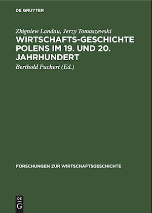 Wirtschaftsgeschichte Polens im 19. und 20. Jahrhundert