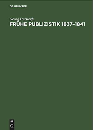 Frühe Publizistik 1837¿1841