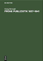 Frühe Publizistik 1837¿1841