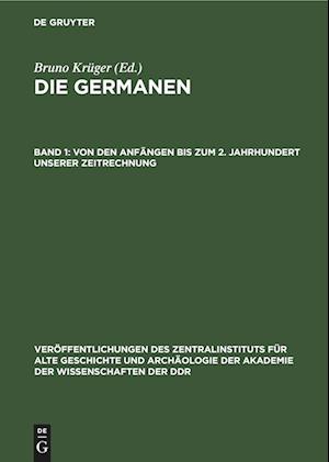 Die Germanen, Band 1, Von den Anfängen bis zum 2. Jahrhundert unserer Zeitrechnung