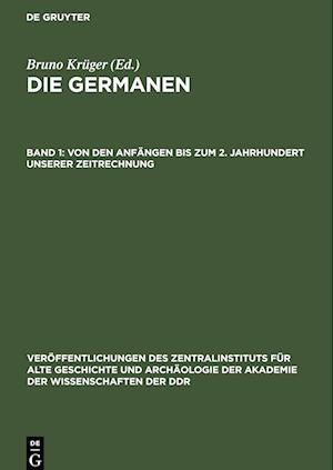 Die Germanen, Band 1, Von den Anfängen bis zum 2. Jahrhundert unserer Zeitrechnung